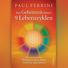 Paul-FerriniDas-Geheimnis-deiner-9-Lebenszyklen-Die-universa.jpg